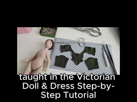 18th Century Dress Pattern for Victorian Doll Tutorial